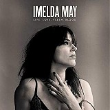 Imelda May - Life. Love. Flesh. Blood