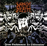 Napalm Death - From Enslavement To Obliteration