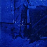 Bevel - Turn The Furnace On