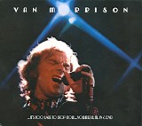 Van Morrison - ..It's Too Late to Stop Now...Volumes II, III, IV & DVD