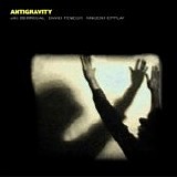 Jac Berrocal David Fenech Vincent Epplay - Antigravity