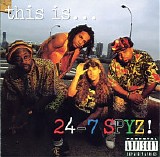 24-7 Spyz - This Is...24-7 Spyz!