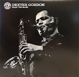 Dexter Gordon - Walk The Blues
