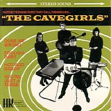 The Cavegirls! - Done Me Wrong