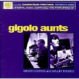Gigolo Aunts - Minor Chords And Major Themes