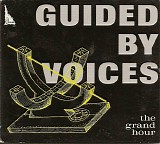 Guided By Voices - The Grand Hour