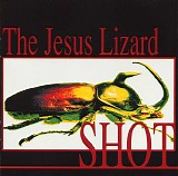 The Jesus Lizard - Shot