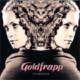 Goldfrapp - Felt Mountain