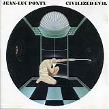 Jean-Luc Ponty - Civilized Evil