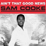 Sam Cooke - Ain't That Good News
