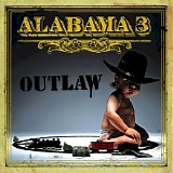 Alabama 3 - Outlaw