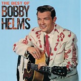Bobby Helms - The Best Of Bobby Helms