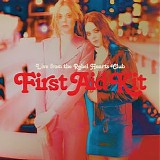 First Aid Kit - Live from the Rebel Hearts Club