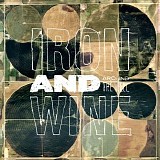 Iron & Wine - Around the Well (Bonus Track Version)