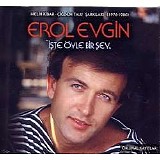 Erol Evgin - Iste Ã–yle Bir Sey
