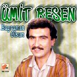 Ãœmit Besen - BayramÄ±n Olsun