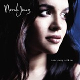 Norah Jones - Come Away With Me (Deluxe Version)