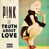 P!nk - The Truth About Love (Deluxe Edition)