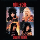 MÃ¶tley CrÃ¼e - Shout At The Devil [Remastered]