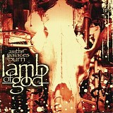Lamb Of God - As The Palaces Burn