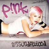 P!nk - M!ssundaztood