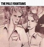 The Pale Fountains - (There's Always) Something On My Mind