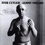 Ivor Cutler - Jammy Smears