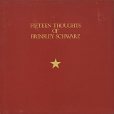 Brinsley Schwarz - Fifteen Thoughts of Brinsley Schwarz