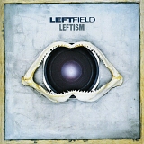 Leftfield - Leftism