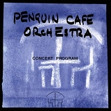 Penguin Cafe Orchestra - Concert Program