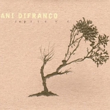 Ani DiFranco - Reprieve