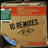 Les Negresses Vertes - 10 Remixes