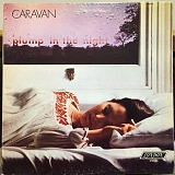 Caravan - For Girls Who Grow Plump In The Night