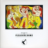 Frankie Goes To Hollywood - Welcome to the Pleasure Dome