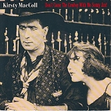 Kirsty MacColl - Don't Come The Cowboy With Me, Sonny Jim!
