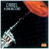 Camel - A Live Record