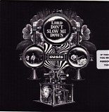 Oasis - Lord Don't Slow Me Down