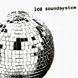 LCD Soundsystem - LCD Soundsystem