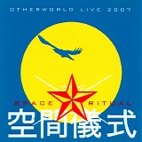 Space Ritual - Otherworld Live 2007