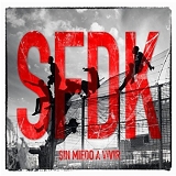 SFDK - Sin miedo a vivir