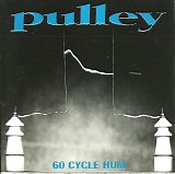 Pulley - 60 Cycle Hum