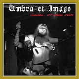 Umbra Et Imago - Totschka, 25 Marz 2006