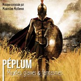 Maximilien Mathevon - PÃ©plum: Muscles, Glaives et Fantasmes