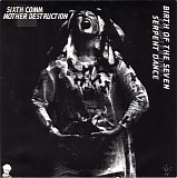 Sixth Comm/Mother Destruction - Birth Of The Seven Chapter One: Serpent Dance