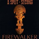 A Split-Second - Firewalker
