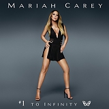 Mariah Carey - #1 To Infinity