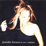 Jennifer Brown - In My Garden