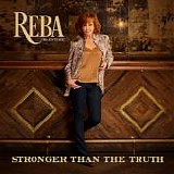 Reba McEntire - Stronger Than The Truth