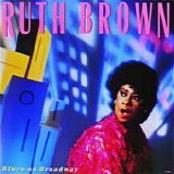 Ruth Brown - Blues On Broadway