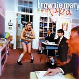 Brownie Mary - Naked